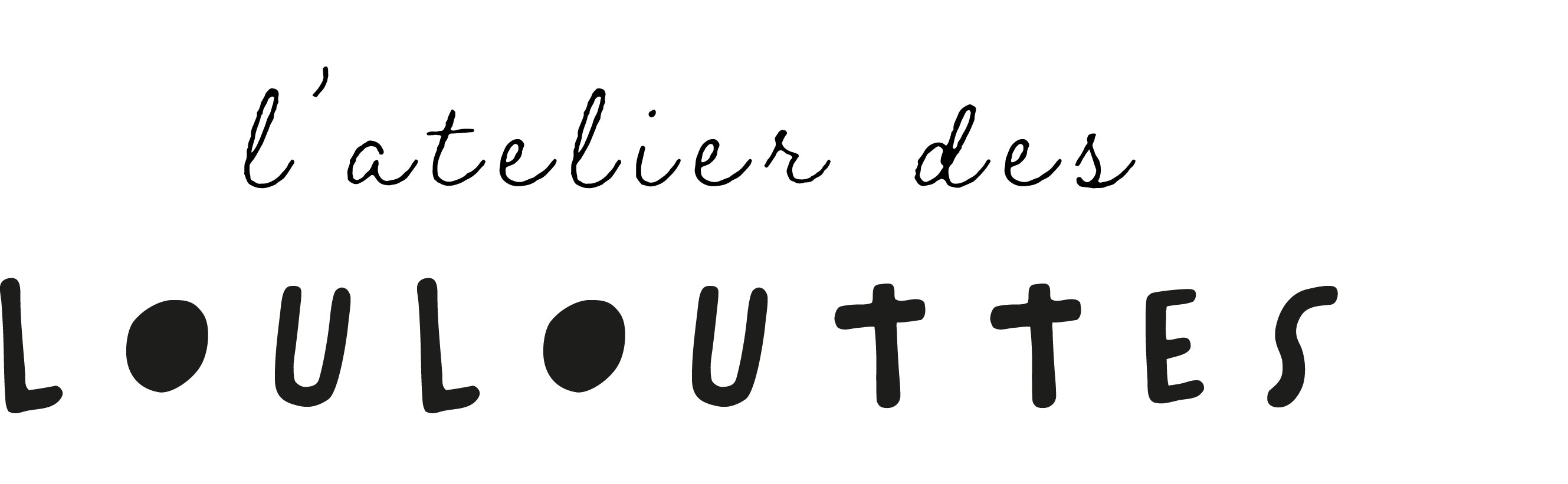 L'atelier des loulouttes